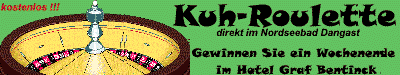 Kuh-Roulette-  wieder ab Mai